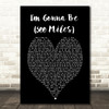 I'm Gonna Be 500 Miles The Proclaimers Black Heart Song Lyric Quote Print