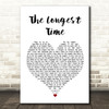 Billy Joel The Longest Time White Heart Song Lyric Quote Print
