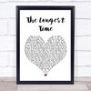 Billy Joel The Longest Time White Heart Song Lyric Quote Print