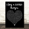 Dionne Warwick I Say a Little Prayer Black Heart Decorative Wall Art Gift Song Lyric Print