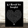 Marvin Gaye If I Should Die Tonight Black Heart Decorative Wall Art Gift Song Lyric Print