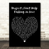 Btwn Us Perfect - Can't Help Falling in Love Black Heart Decorative Gift Song Lyric Print