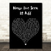 Travis Tritt Now Ive Seen It All Black Heart Decorative Wall Art Gift Song Lyric Print