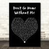 Lights Don't Go Home Without Me Black Heart Decorative Wall Art Gift Song Lyric Print