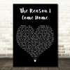 Ron Pope The Reason I Come Home Black Heart Decorative Wall Art Gift Song Lyric Print
