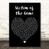 Garth Brooks Victim of the Game Black Heart Decorative Wall Art Gift Song Lyric Print