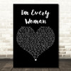 Whitney Houston I'm Every Woman Black Heart Decorative Wall Art Gift Song Lyric Print