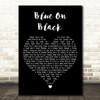 Five Finger Death Blue On Black Black Heart Decorative Wall Art Gift Song Lyric Print