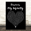 Sully Erna Forever My Infinity Black Heart Decorative Wall Art Gift Song Lyric Print