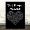 Marvin Gaye This Magic Moment Black Heart Decorative Wall Art Gift Song Lyric Print