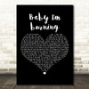 Dolly Parton Baby Im burning Black Heart Decorative Wall Art Gift Song Lyric Print
