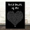 Will Dempsey Best Parts of Me Black Heart Decorative Wall Art Gift Song Lyric Print