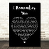 George Michael I Remember You Black Heart Decorative Wall Art Gift Song Lyric Print