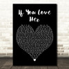 Forest Blakk If You Love Her Black Heart Decorative Wall Art Gift Song Lyric Print