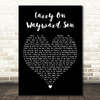Kansas Carry On Wayward Son Black Heart Decorative Wall Art Gift Song Lyric Print