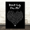 Sam Bailey Don't Cry For Me Black Heart Decorative Wall Art Gift Song Lyric Print