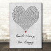 Bobby McFerrin Don't Worry, Be Happy Grey Heart Song Lyric Quote Print