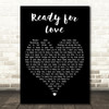 Bad Company Ready for Love Black Heart Decorative Wall Art Gift Song Lyric Print