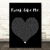 Adina Howard Freak Like Me Black Heart Decorative Wall Art Gift Song Lyric Print
