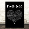 The Stone Roses Fools Gold Black Heart Decorative Wall Art Gift Song Lyric Print