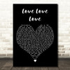 Bobby Hebb Love Love Love Black Heart Decorative Wall Art Gift Song Lyric Print