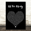 Why Dont We Ill Be Okay Black Heart Decorative Wall Art Gift Song Lyric Print