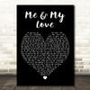 David Kitt Me & My Love Black Heart Decorative Wall Art Gift Song Lyric Print