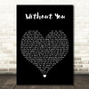 Keith Urban Without You Black Heart Decorative Wall Art Gift Song Lyric Print