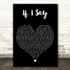 Mumford & Sons If I Say Black Heart Decorative Wall Art Gift Song Lyric Print