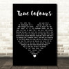 Tom Odell True Colours Black Heart Decorative Wall Art Gift Song Lyric Print