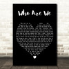 Vera Lynn Who Are We Black Heart Decorative Wall Art Gift Song Lyric Print