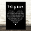 Diana Ross Baby Love Black Heart Decorative Wall Art Gift Song Lyric Print