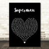 Black Lace Superman Black Heart Decorative Wall Art Gift Song Lyric Print
