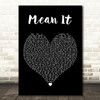 Lauv & LANY Mean It Black Heart Decorative Wall Art Gift Song Lyric Print