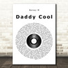 Boney M Daddy Cool Vinyl Record Song Lyric Quote Print