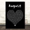Taylor Swift August Black Heart Decorative Wall Art Gift Song Lyric Print