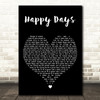 Squeeze Happy Days Black Heart Decorative Wall Art Gift Song Lyric Print
