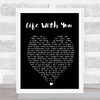 Life With You The Proclaimers Black Heart Song Lyric Quote Print