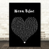 Steps Neon Blue Black Heart Decorative Wall Art Gift Song Lyric Print
