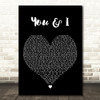 Bru-C You & I Black Heart Decorative Wall Art Gift Song Lyric Print