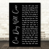 Ruby and the Romantics Our Day Will Come Black Script Decorative Wall Art Gift Song Lyric Print