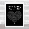 Boyzone I Love The Way You Love Me Black Heart Song Lyric Quote Print