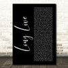 Taylor Swift Long Live Black Script Decorative Wall Art Gift Song Lyric Print