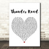 Bruce Springsteen Thunder Road White Heart Song Lyric Quote Print