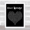 Buju Banton Love Sponge Black Heart Song Lyric Quote Print
