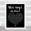 Burt Bacharach This Guy's in Love Black Heart Song Lyric Quote Print