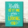 Lionel Richie Hello Green Typography Music Song Lyric Wall Art Print