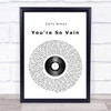 Carly Simon You're So Vain Vinyl Record Song Lyric Quote Print