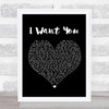 Cee Lo Green I Want You Black Heart Song Lyric Quote Print