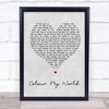 Chicago Colour My World Grey Heart Song Lyric Quote Print